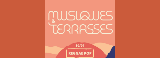 Musiques & Terrasses - Reggae Pop